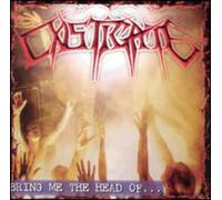 Castigate - Bring Me The Head of