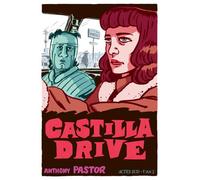 Anthony Pastor – Castilla Drive – Bande dessinée – Cartonné