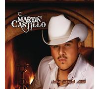 Castillo Martin – Yo Soy Asi – Sony Music