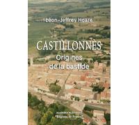 CASTILLONNÈS: Origines de la bastide