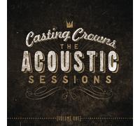 Casting Crowns - The Acoustic Sessions, Vol. 1 [New CD]