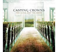 Casting Crowns - Altar and the Door