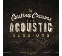 Casting Crowns - The Acoustic Sessions, Vol. 1 [New CD]