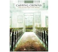 Casting Crowns: The Altar And The Door