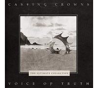 Casting Crowns - Voice Of Truth: The Ultimate Collection [Cd]