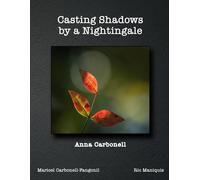 Casting Shadows By A Nightingale
