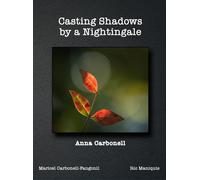 Casting Shadows By A Nightingale