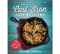 CastIron Cooking for Two by Joanna Pruess Joanna Pruess (Auteur)