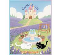 Castle & cat: A children coloring book with Cute, fun, energetic, and much more.