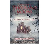 Castle Of A Thousand Moons