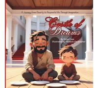 Castle of Dreams: A Journey from Poverty to Purposeful Life Through Imagination
