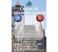 Castle of Shadows Word Search Puzzle Book: Word Searches with Easy to Read Print about Bran Castle, Dracula Legends, Gothic History and More | 6x9 ... Gift for Vacations, Holidays and Free Times
