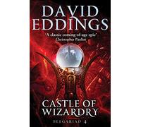 Castle Of Wizardry: Book Four Of The Belgariad