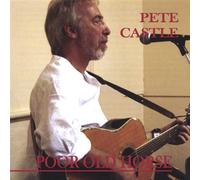 Castle, Pete - Poor Old Horse