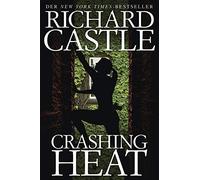 Castle, R Crashing Heat - (German Import) Book NEUF