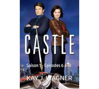 CASTLE: Saison 1 - Episodes 6 à 10