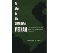 Castle, T: At War In The Shadow Of Vietnam - U.S. Military A