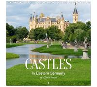 Castles in Eastern Germany (Wall Calendar 2026 12 × 12 Inch) CALVENDO 12 Month Wall Calendar: Magnificent royal palaces in eastern Germany