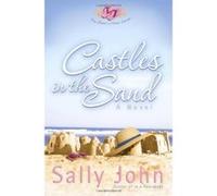 Castles in the Sand, The Beach House Series Sally John (Auteur)