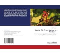 Castor Oil: From Nature to Nurture