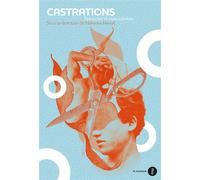 Castrations Testicules et masculinités - Nahema Hanafi - Du Murmure - relié - Etude