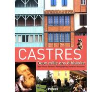 Castres. Deux mille ans d'histoire