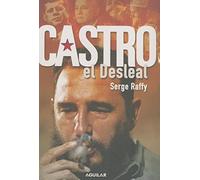 Castro El Desleal/ Castro the Deceitful