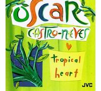 Castro-Neves, Oscar - Tropical Heart
