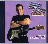 Castro, Tommy - Can't Keep a Good Man Down