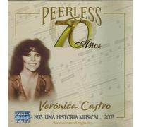 Castro, Veronica - 70 Anos Peerless Una Historia Musical