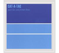 Cat-A-Tac - Past Lies & Former Lives