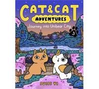 Cat amp Cat Adventures Journey into Unibear City by Susie Yi Paperback Book Susie Yi (Auteur)