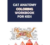 Cat Anatomy Coloring Workbook for Kids: Learn Cat Body Parts with Easy and Cute Coloring Pages