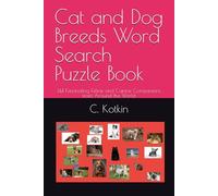 Cat and Dog Breeds Word Search Puzzle Book: 144 Fascinating Feline and Canine Companions from Around the World