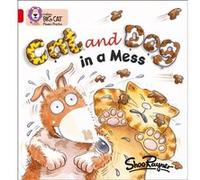 Cat and Dog in a Mess by Shoo Rayner Collins Big Cat (Auteur)