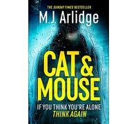 Cat And Mouse: The Addictive and Gripping Crime Thriller of 2025
