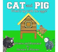 CAT and PIG: What's up with the Eggs?