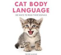 Cat Body Language by Trevor Warner Trevor Warner, (Auteur)