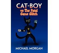 Cat-Boy Vs The Fatal Game Glitch