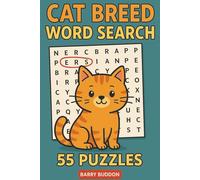 Cat Breed Word Search: 55 Fun Puzzles Featuring Popular, Rare & Exotic Cat Breeds From Around the World. A Relaxing Large-Print Puzzle Book for Cat ... Shorthair, Pedigree & Unique Feline Breeds