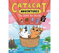 Cat & Cat Adventures: The Quest for Snacks: A Graphic Novel