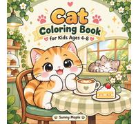 Cat Coloring Book for Kids Ages 4-8: 50 Big and Easy Cat and Kitten Coloring Pages with Bold Outlines | Cute Cats at Home, in the Garden and at the Cat Cafe | Boys and Girls