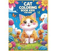 Cat Coloring Book for Kids: Fun and Cute Cat Coloring Pages for Boys and Girls Ages 4-8 | Playful Kittens and Cozy Scenes