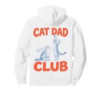 Cat Dad Club Life is Better with Cats - Cat Lover (on Back) Sweat à Capuche