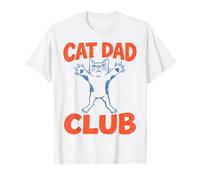 Cat Dad Club Life is Better with Cats - Cat Lover T-Shirt