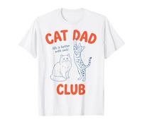 Cat Dad Club Life is Better with Cats - Cat Lover T-Shirt