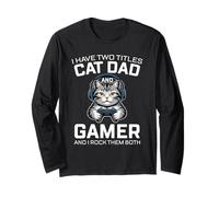 Cat Dad Gamer Funny Gaming Father I Have Two Titles for Men Manche Longue
