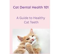 Cat Dental Health 101: A Guide to Healthy Cat Teeth