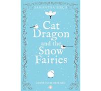 Cat Dragon and The Snow Fairies - Samantha Birch - One More Chapter - ebook (ePub) - Livre