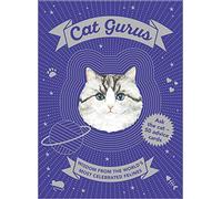 Cat Gurus – Sagesse des félins les plus célèbres du monde